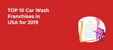 TOP 10 Car Wash Franchises in USA for 2019