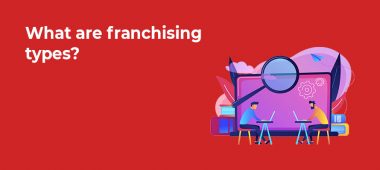 What are franchising types?